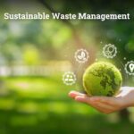 Sustainable Waste Management